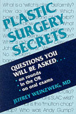 Plastic Surgery Secrets - Jeffrey Weinzweig