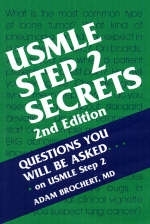 USMLE Step 2 Secrets - Adam Brochert