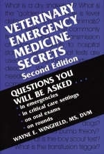 Veterinary Emergency Medicine Secrets - Wayne E. Wingfield