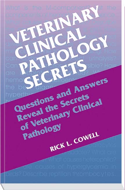 Veterinary Clinical Pathology Secrets - Rick L. Cowell