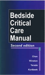 Bedside Critical Care Manual - Edward D. Chan, Lance S. Terada, John B. Kortbeek, Brent W. Winston