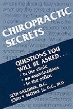 Chiropractic Secrets - Seth Gardner, John S. Mosby