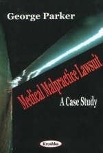 Medical Malpractice Lawsuit - George Parker