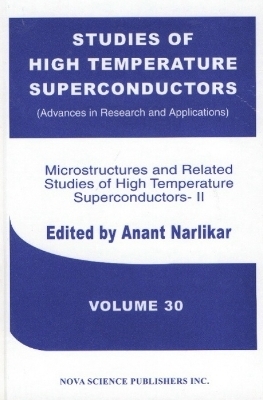 Studies of High Temperature Superconductors, Volume 30 - 