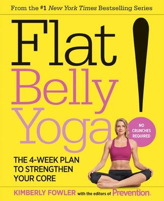 Flat Belly Yoga! -  Kimberly Fowler