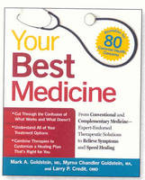 Your Best Medicine -  Larry P. Credit,  Mark A. Goldstein,  Myrna Chandler Goldstein