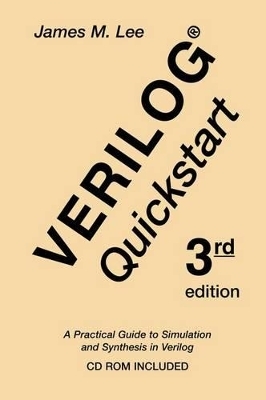 Verilog&Reg; Quickstart -  James M. Lee