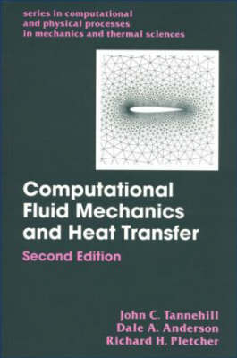 Computational Fluid Mechanics and Heat Transfer, Second Edition - Dale Anderson, John C. Tannehill, Richard H. Pletcher