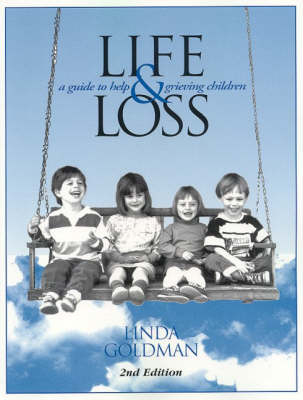 Life and Loss - Linda Goldman