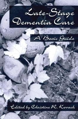 End-Stage Dementia Care - C. R. Kovach