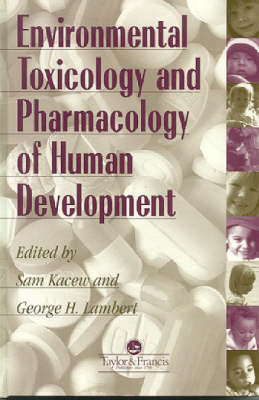 Environmental Toxicology And Pharmacology Of Human Development - 