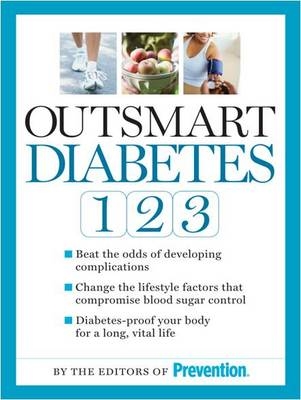 Outsmart Diabetes 1-2-3 -  Editors of Prevention Magazine