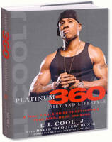 LL Cool J's Platinum 360 Diet and Lifestyle -  Dave Honig,  LL Cool J,  Chris Palmer,  Jim Stoppani