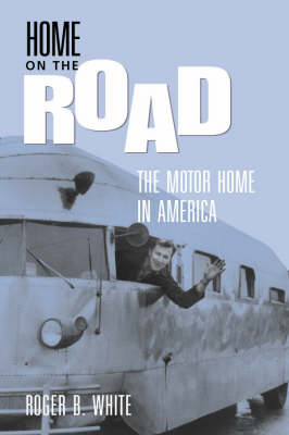 Home on the Road - Roger B. White