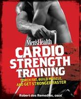 Cardio Strength Training -  Robert dos Remedios