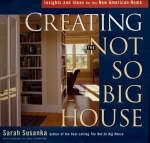 Creating the Not So Big House - Sarah Susanka