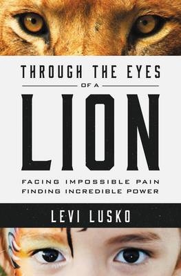 Through the Eyes of a Lion - Levi Lusko