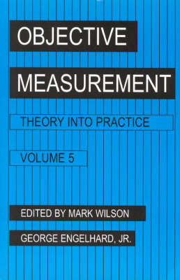 Objective Measurement - Mark R. Wilson, George Engelhard