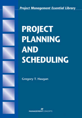 Project Planning and Scheduling - Gregory T Haugan