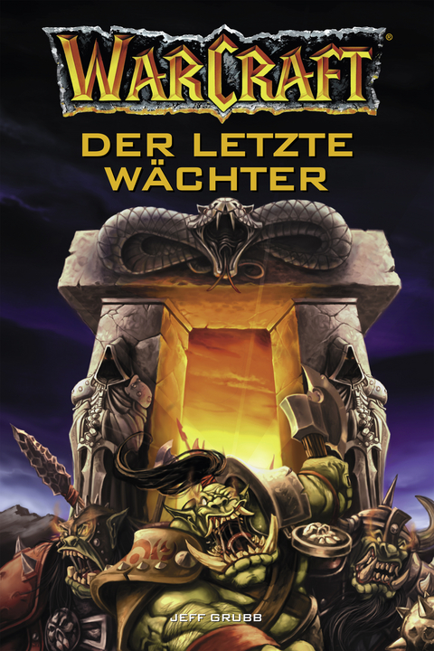 World of Warcraft: Der letzte Wächter - Jeff Grubb