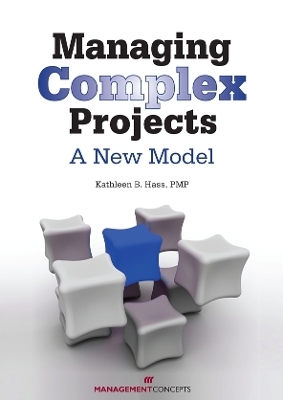 Managing Complex Projects - Kathleen B Hass