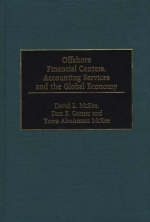 Offshore Financial Centers, Accounting Services and the Global Economy - Don E. Garner, David L. McKee, Yosra AbuAmara McKee