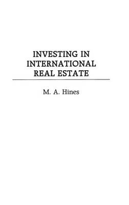 Investing in International Real Estate - M. A. Hines