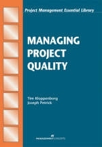 Managing Project Quality - Timothy J Kloppenborg, Joseph A Petrick