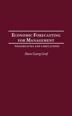 Economic Forecasting for Management - Hans G. Graf