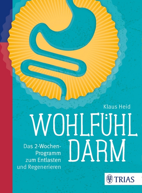 Wohlfühl-Darm - Klaus Heid