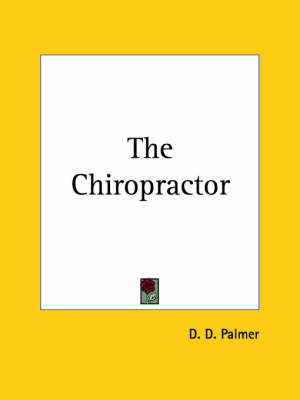 The Chiropractor (1914) - D.D. Palmer