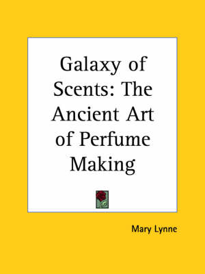 Galaxy of Scents - Mary Lynne