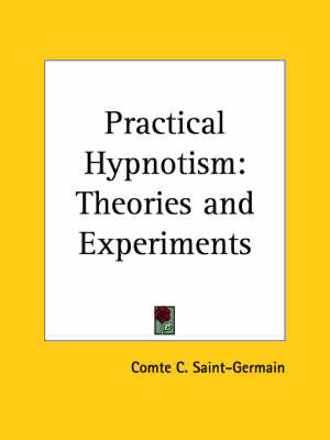 Practical Hypnotism - Comte De Saint Germain