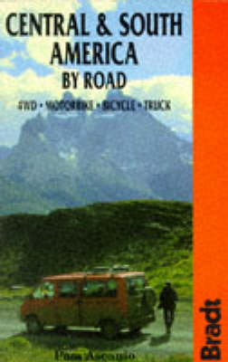 Central and South America by Road - Pam Ascanio