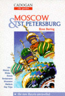 Moscow and St Petersburg - Rose Baring