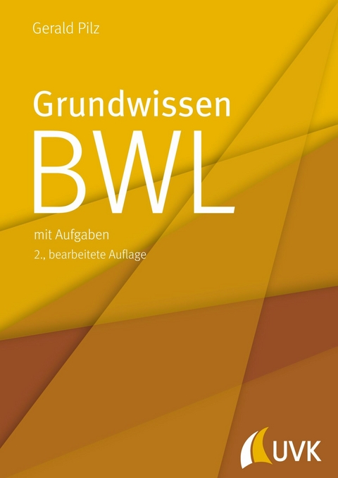 Grundwissen BWL - Gerald Pilz