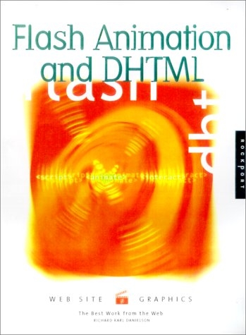 Flash Animation and DHTML - Richard Danielson