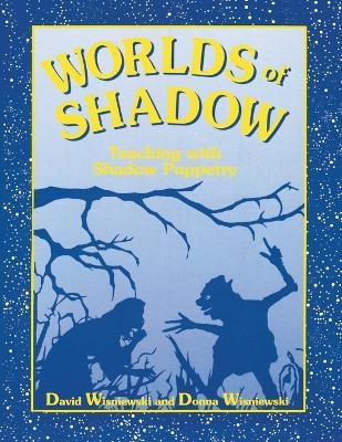 Worlds of Shadow - David Wisniewski