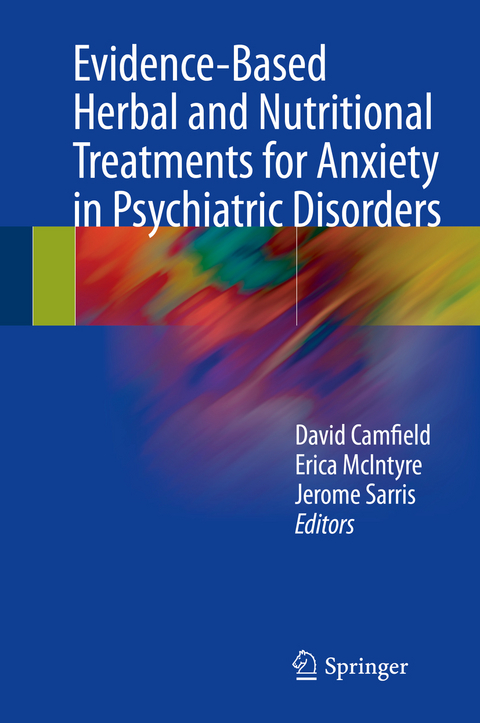 Evidence-Based Herbal and Nutritional Treatments for Anxiety in Psychiatric Disorders - 