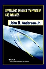 Hypersonic and High Temperature Gas Dynamics - John D. Anderson Jr