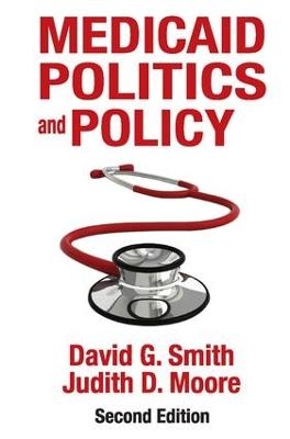 Medicaid Politics and Policy - David G. Smith