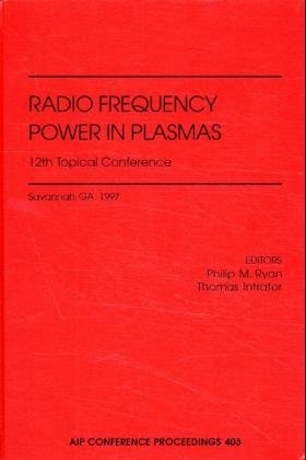 Radio Frequency Power in Plasmas - 