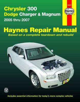 Haynes Chrysler 300 Dodge Charger & Magnum 2005 Thru 2007 - Joe L Hamilton, John H Haynes