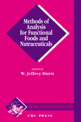 Methods of Analysis for Functional Foods and Nutraceuticals - 