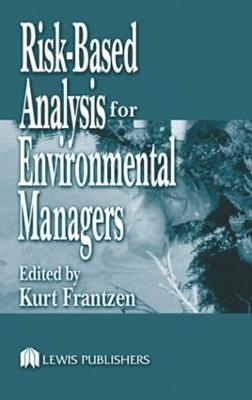 Risk-Based Analysis for Environmental Managers - 