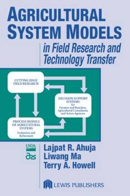 Agricultural System Models in Field Research and Technology Transfer - 