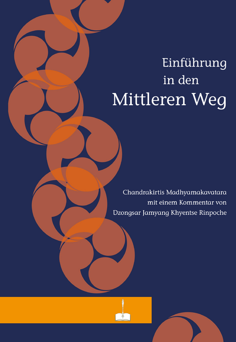 Einführung in den Mittleren Weg - Chandrakirtis Madhyamakavatara