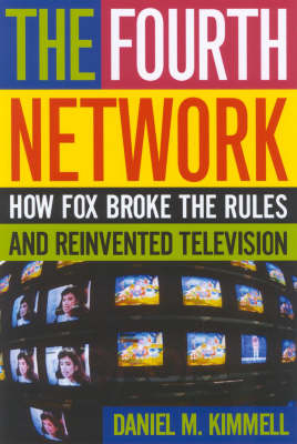 The Fourth Network - Daniel M. Kimmel