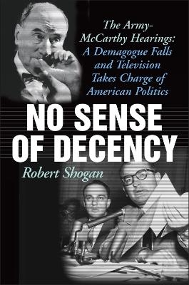 No Sense of Decency - Robert Shogan