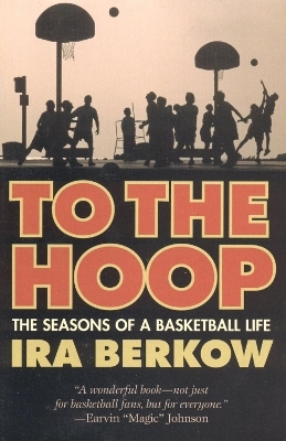 To the Hoop - Ira Berkow